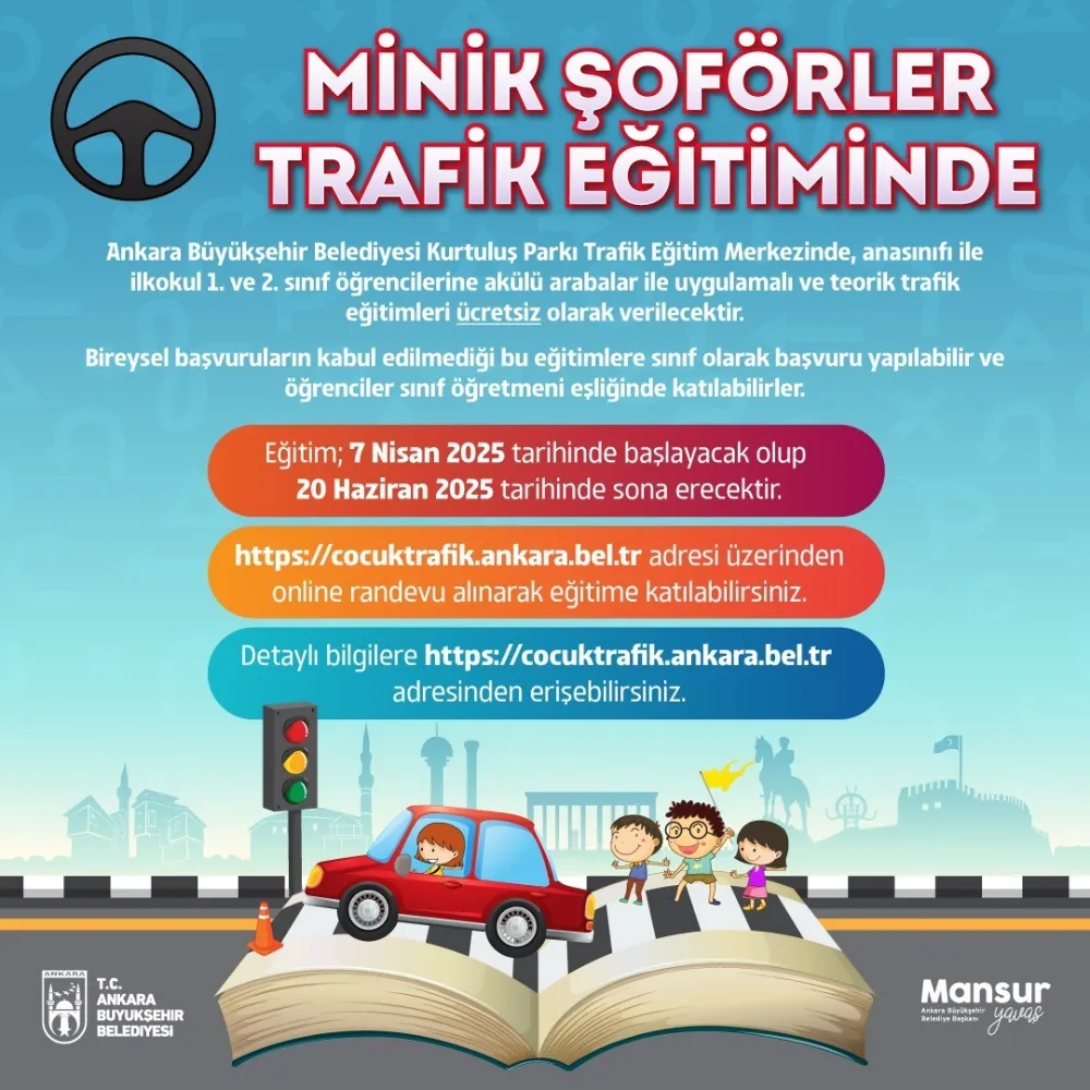 ANKARA BÜYÜKŞEHİRDEN BAŞKENTLİ MİNİKLERE ÜCRETSİZ TRAFİK EĞİTİMİ