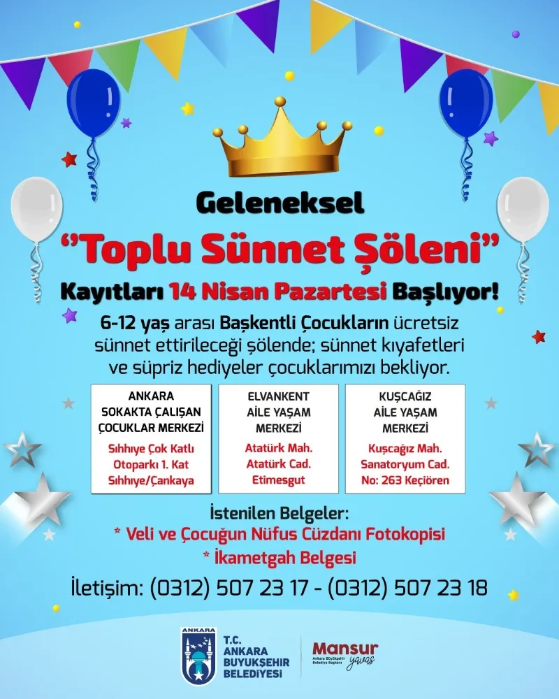 ANKARA BÜYÜKŞEHİR BELEDİYESİNİN GELENEKSEL ‘TOPLU SÜNNET ŞÖLENİ’ İÇİN KAYITLAR BAŞLIYOR
